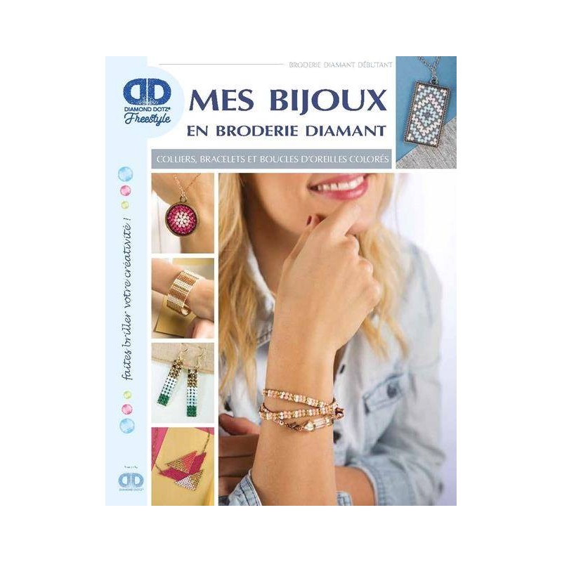 Livre Tutoriel Mes bijoux en broderie diamant par Diamond Dotz®
