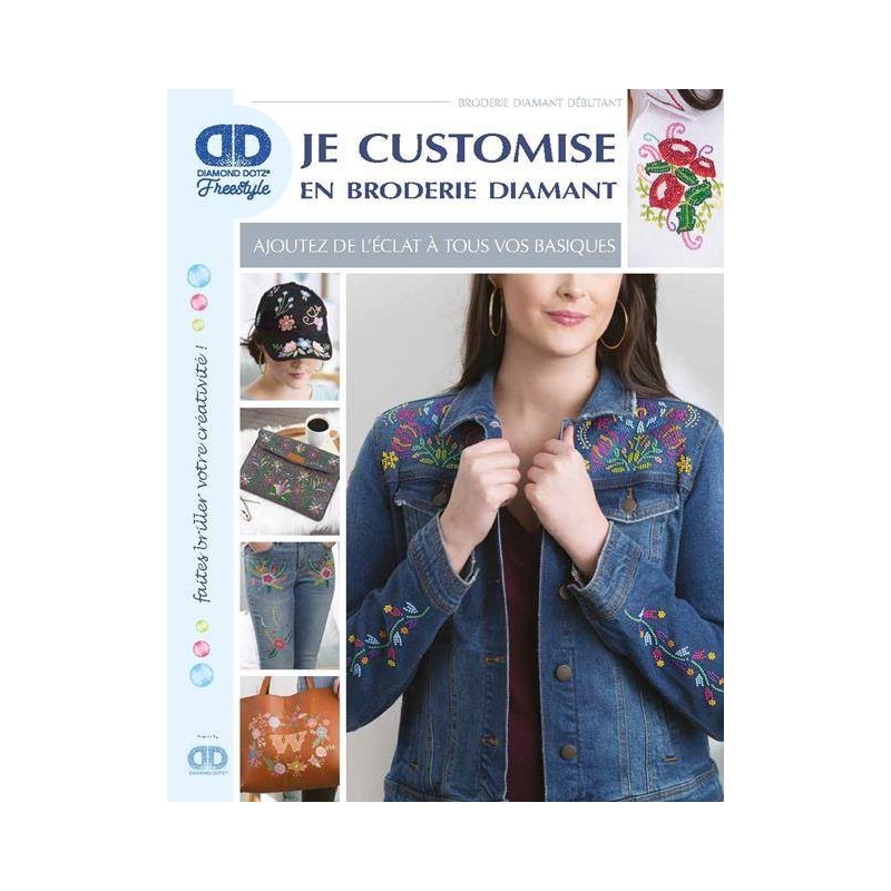 Livre Tutoriel Je customise en broderie diamant par Diamond Dotz®